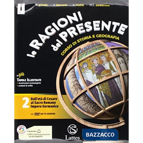 LE RAGIONI DEL PRESENTE 2 + DVD + CARTE + TAVOLE + MI PREPARO X L'INTE
