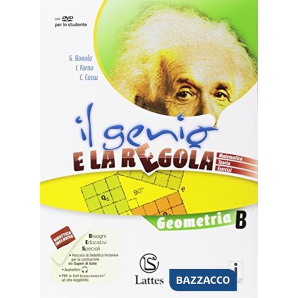 IL GENIO E LA REGOLA GEOMETRIA B CON DVD-ROM
