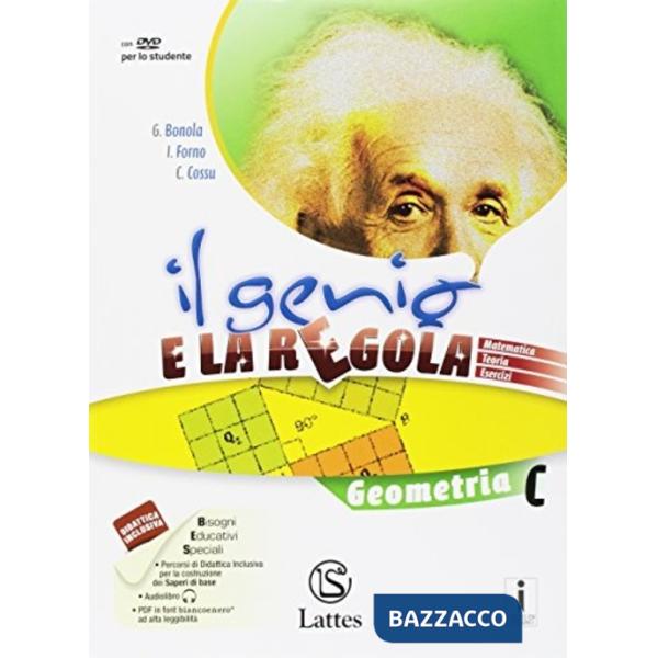 IL GENIO E LA REGOLA GEOMETRIA C CON DVD-ROM
