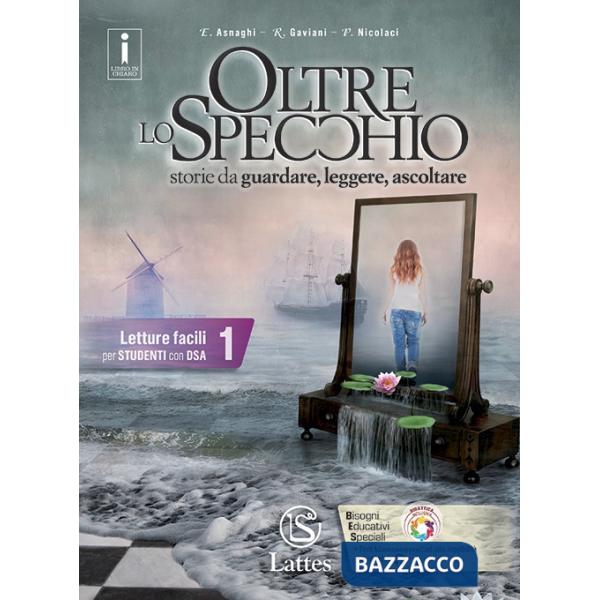 OLTRE LO SPECCHIO LETTURE FACILI PER STUDENTI CON DSA 1