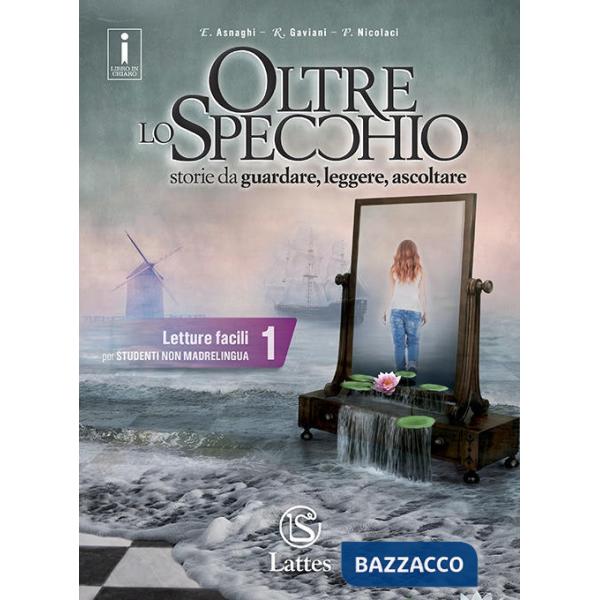 OLTRE LO SPECCHIO LETTURE FACILI PER STUDENTI NON MADRELINGUA 1