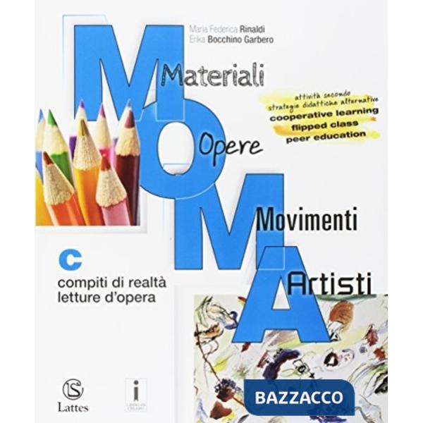 MATERIALI-OPERE-MOVIMENTI-ARTISTI VOL. C COMPITI DI REALTA LETTURE D'O
