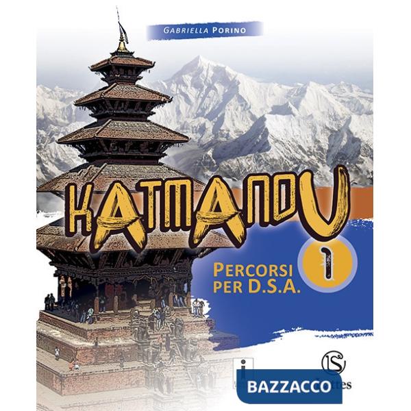 KATMANDU PERCORSI PER D. S. A. VOL. 1