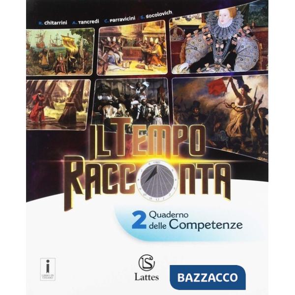 IL TEMPO RACCONTA 2 + TAVOLE + MI PREPARO PER L'INTERROGAZIONE + QUAD