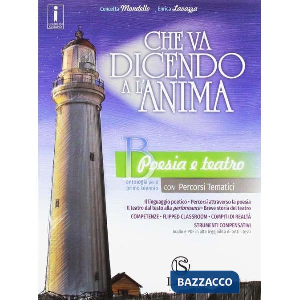 CHE VA DICENDO A L'ANIMA VOL. B + ORIGINI DELLA LETTERATURA ONLINE