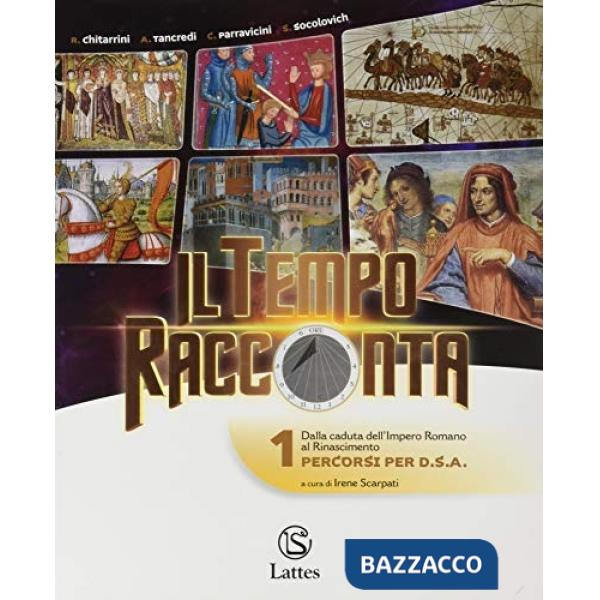 IL TEMPO RACCONTA VOL. 1 PERCORSI X DSA