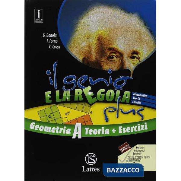 IL GENIO E LA REGOLA PLUS GEOMETRIA A + ESERCIZI