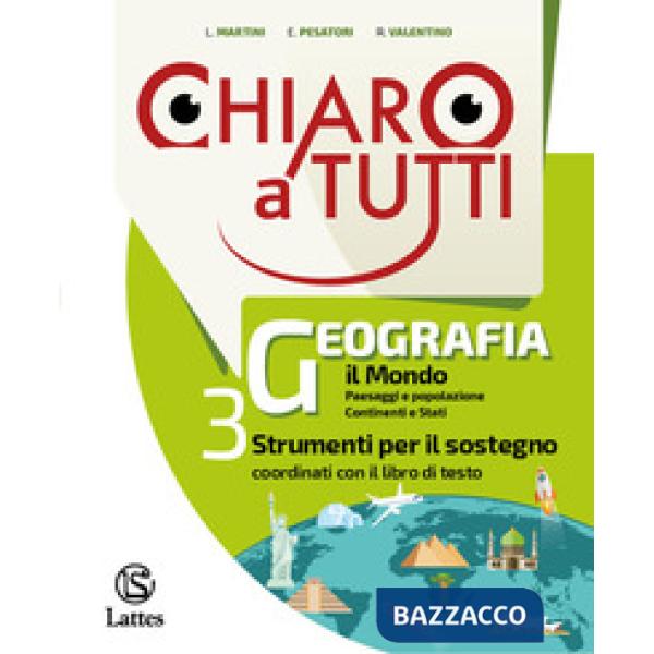 CHIARO A TUTTI GEOGRAFIA SOSTEGNO VOL. 3 + TAVOLE ILLUSTRATE