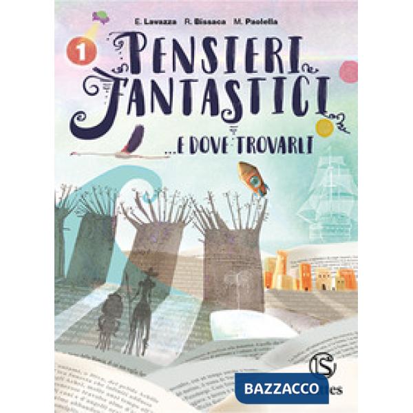 PENSIERI FANTASTICI. E DOVE TROVARLI VOL. 1
