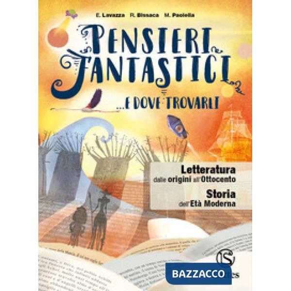 PENSIERI FANTASTICI. E DOVE TROVARLI LETTERATURA DALLE ORIGINI ALL'800