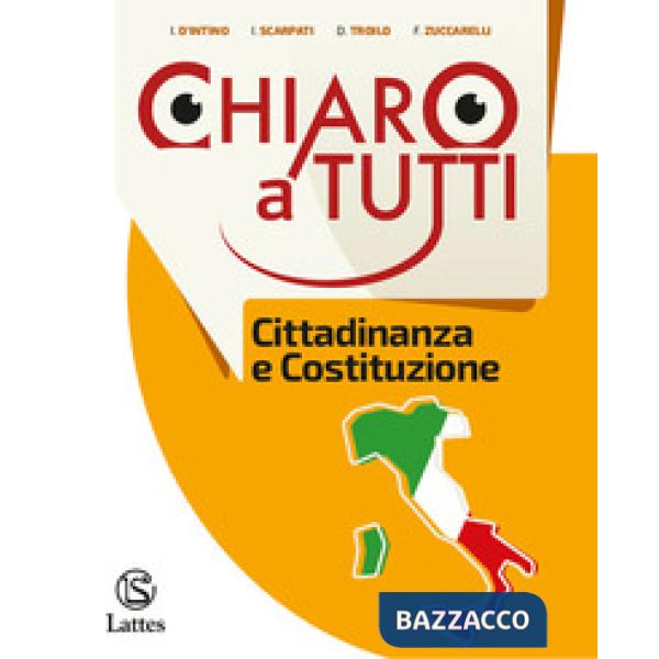 CHIARO A TUTTI STORIA CITTADINANZA E COSTITUZIONE