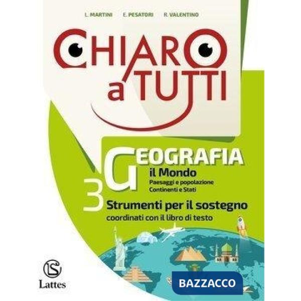 CHIARO A TUTTI GEOGRAFIA 3 + TAVOLE