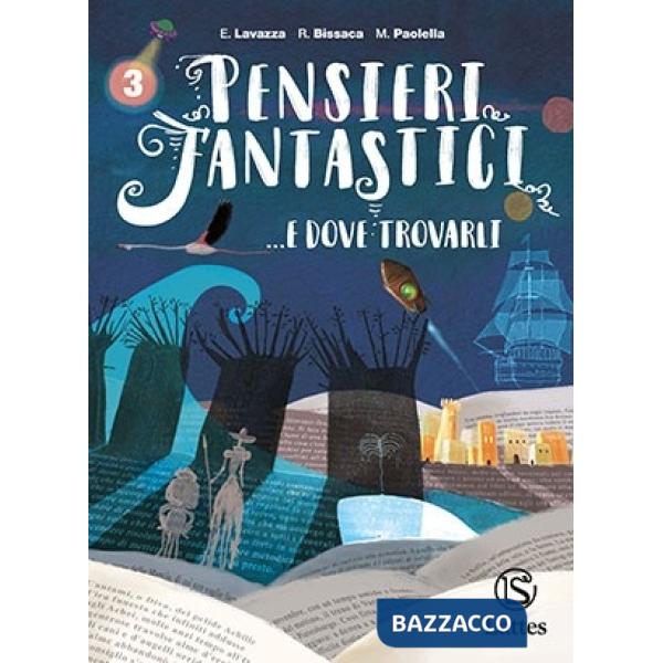PENSIERI FANTASTICI. E DOVE TROVARLI 3