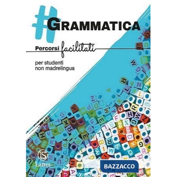 GRAMMATICA ITALIANO PER STUDENTI NON MADRELINGUA