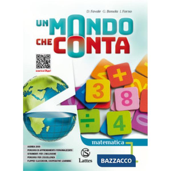 UN MONDO CHE CONTA MATEMATICA 1 CON TAVOLE NUMERICHE + QUADERNO OPERAT