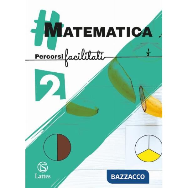 MATEMATICA PERCORSI FACILITATI VOL. 2
