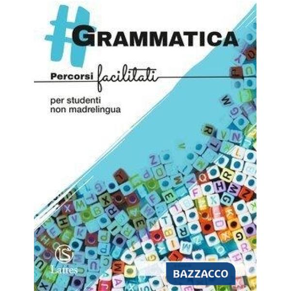  GRAMMATICA - PERCORSI FACILITATI PER STUDENTI NON MADRELINGUA