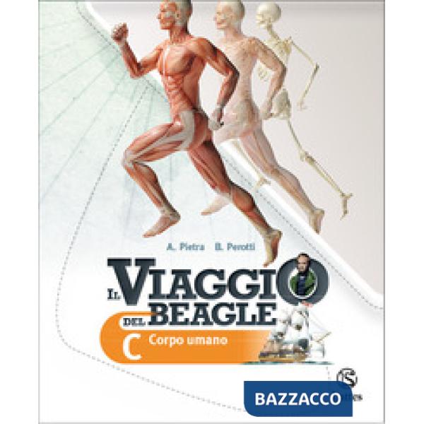IL VIAGGIO DEL BEAGLE VOL. C CORPO UMANO