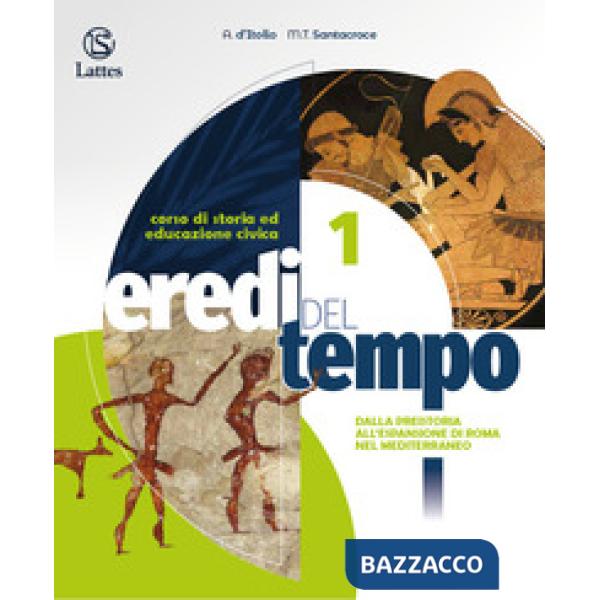 EREDI DEL TEMPO VOL. 1 + ATLANTE + EDUCAZIONE CIVICA