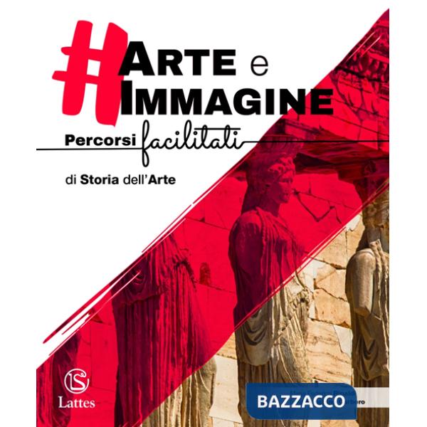 ARTE E IMMAGINE. PERCORSI FACILITATI DI STORIA DELL'ARTE
