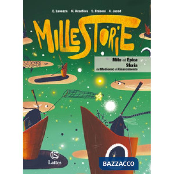 MILLESTORIE MITO ED EPICA STORIA DAL MEDIOEVO AL RINASCIMENTO