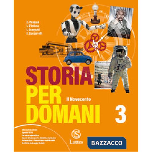 STORIA PER DOMANI VOL. 3 + ED. CIVICA + IL MIO LIBRO PER MAPPE + ESAME