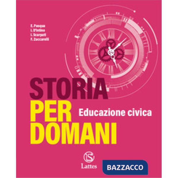 STORIA PER DOMANI VOL. 1 ED. CIVICA + IL MIO LIBRO PER MAPPE