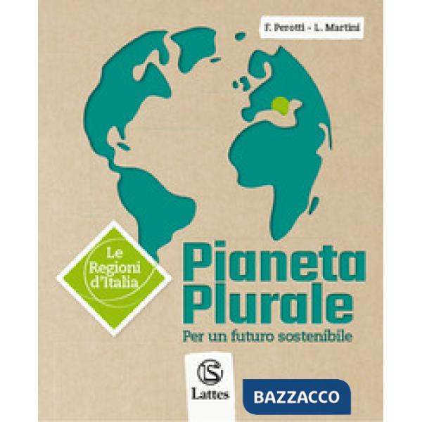 PIANETA PLURALE - LE REGIONI D'ITALIA