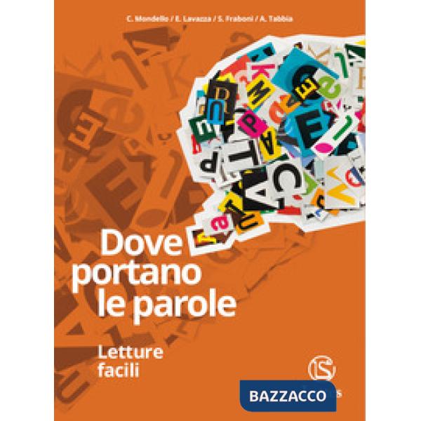 DOVE PORTANO LE PAROLE - LETTURE FACILI
