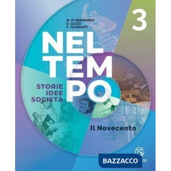 NEL TEMPO VOL. 3 + PERCORSI ATTRAVERSO IL NOVECENTO