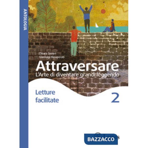 ATTRAVERSARE - LETTURE FACILITATE 2