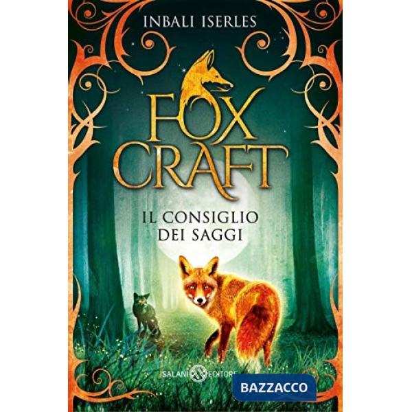 Consiglio dei saggi. Foxcraft (Il)