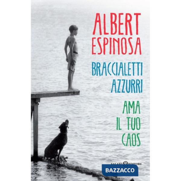 Braccialetti azzurri. Ama il tuo caos