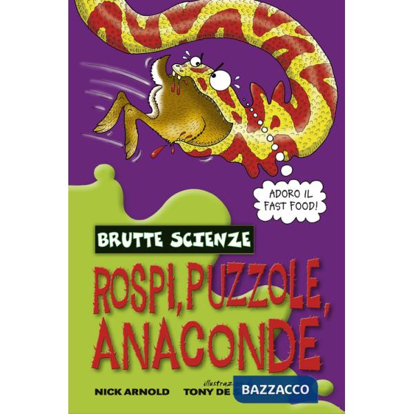 Rospi, puzzole, anaconde