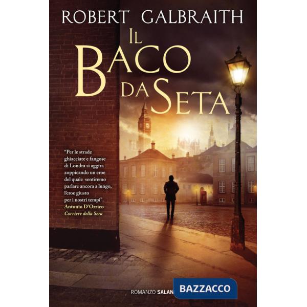 Baco da seta. Un'indagine di Cormoran Strike (Il)