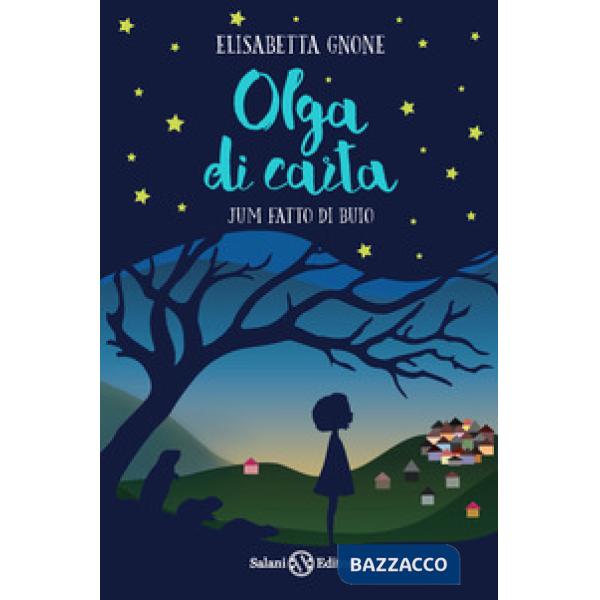 Jum fatto di buio. Olga di carta