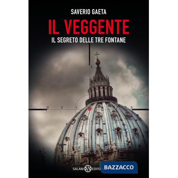 Veggente. Il segreto delle Tre Fontane (Il)