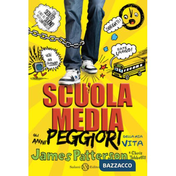 Scuola media. Gli anni peggiori della mia vita. Ediz. illustrata