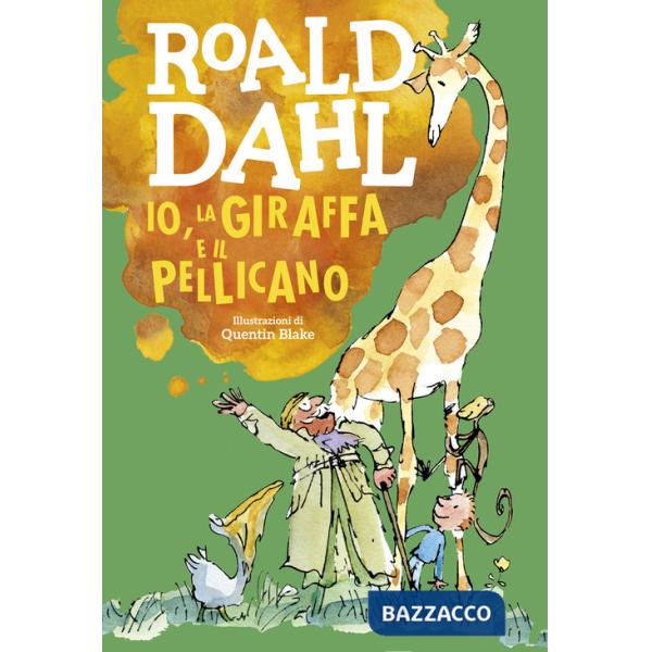 Io, la giraffa e il pellicano