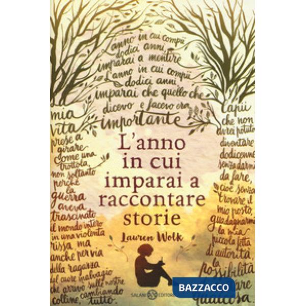 Anno in cui imparai a raccontare storie (L')