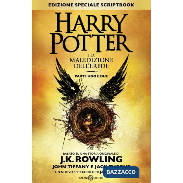 Harry Potter e la maledizione dell'erede. Parte uno e due. Scriptbook. Ediz. speciale