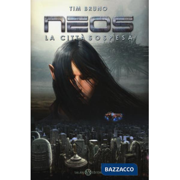 Città sospesa. Neos (La)