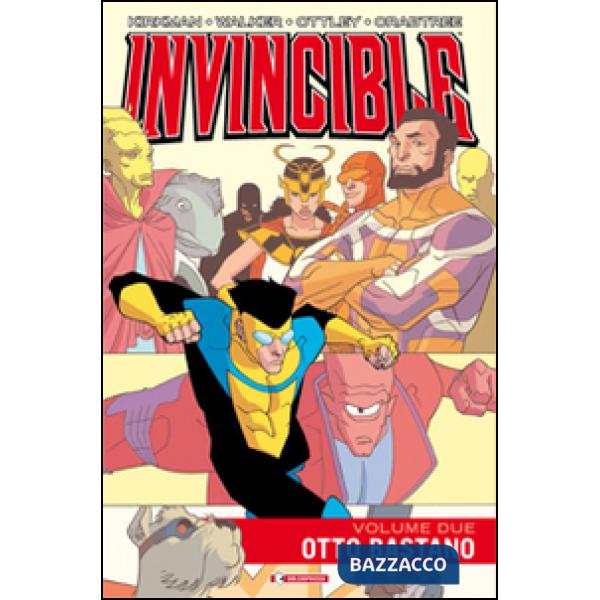 Invincible. Vol. 2: Otto bastano