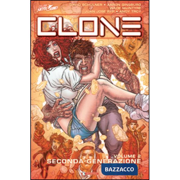 Seconda generazione. Clone. Vol. 2