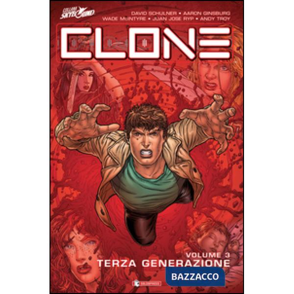 Terza generazione. Clone. Vol. 3