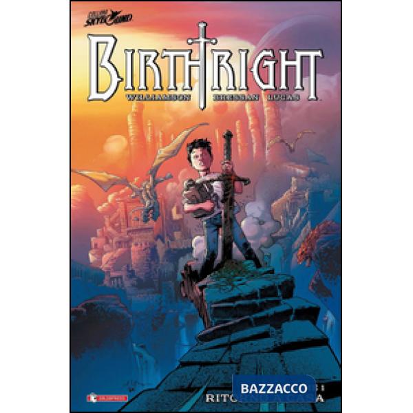 Birthright. Vol. 1: Ritorno a casa