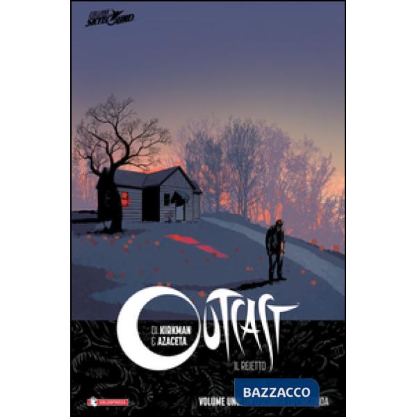 Outcast. Il reietto. Vol. 1: Un' oscurità lo circonda