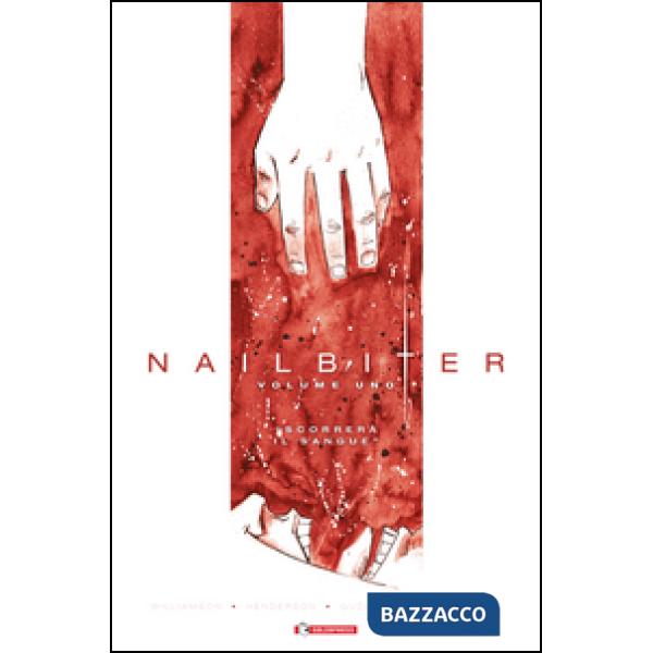 Nailbiter. Vol. 1: Scorrerà il sangue