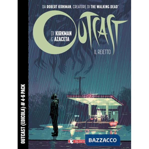 Outcast. Il reietto. Vol. 4-6