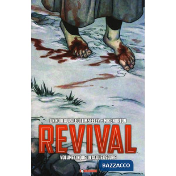 Revival. Vol. 5: In acque oscure